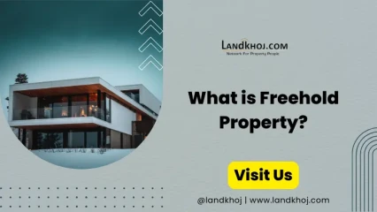 What is Freehold Property | Landkhoj