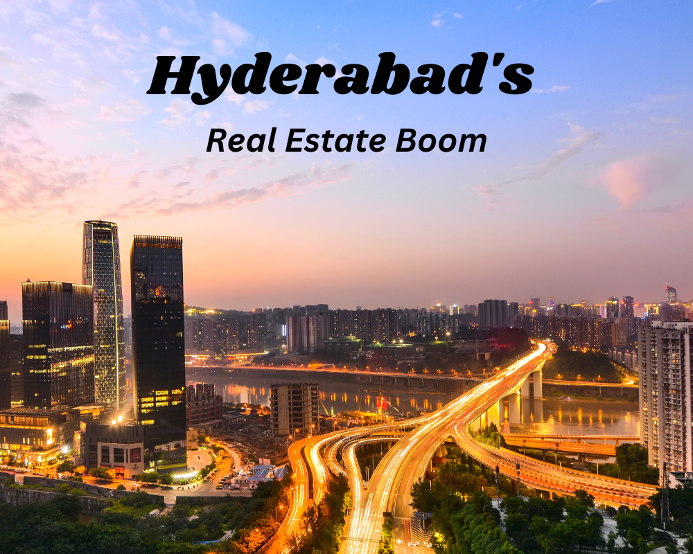 Real Estate Boom In Hyderabad