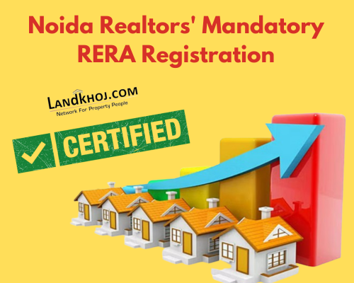 Noida Realtors' Mandatory RERA Registration